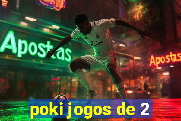 poki jogos de 2